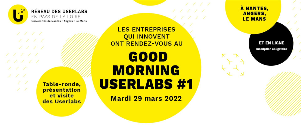 Découvrez le réseau des 3 Userlabs des universités de Nantes, Angers et Le Mans !