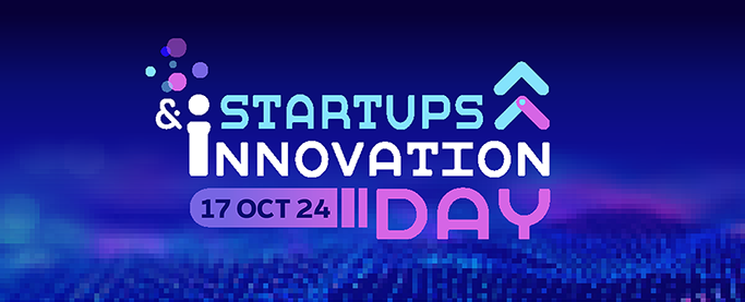 Startups & Innovation Day 2024 : les inscriptions sont ouvertes !